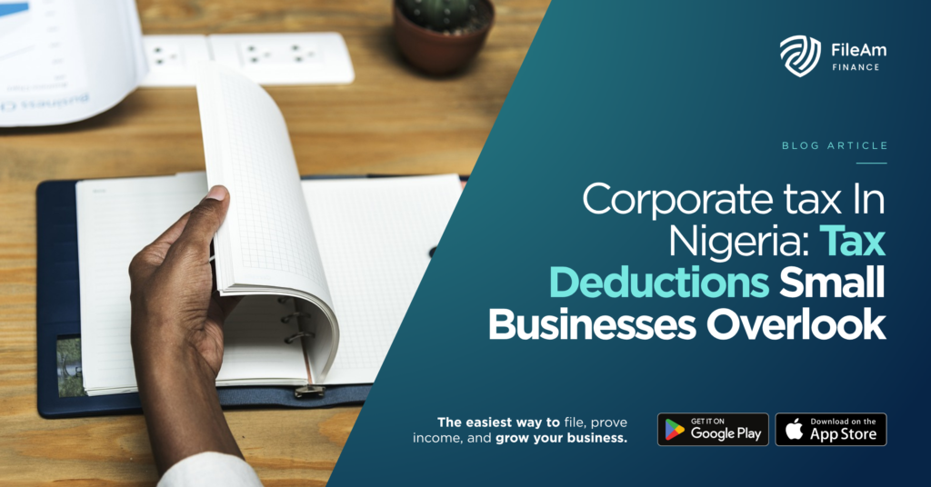 Corporate tax in Nigeria: Tax deductions that businesses overlook
