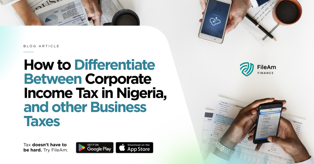 How to differentiate between corporate income tax in Nigeria and other business taxes