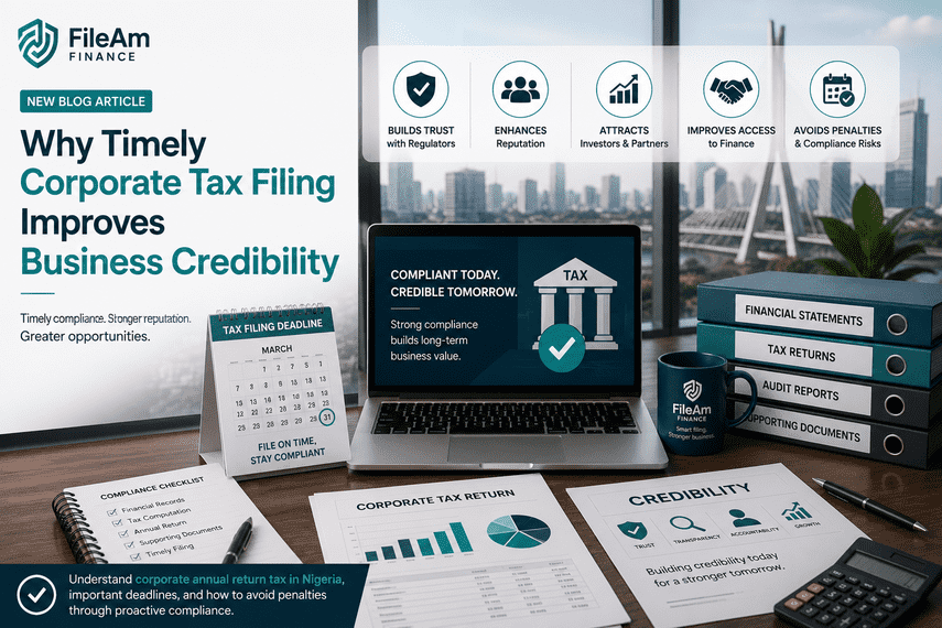 Professional illustration highlighting how timely corporate annual return tax in Nigeria strengthens business credibility, featuring a modern compliance workspace, tax filing calendar, financial reports, organized records, and trust indicators for investors, regulators, and business partners.