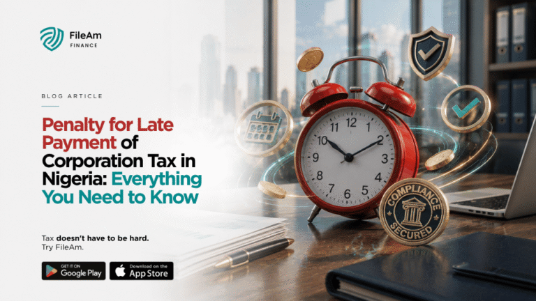 Penalty for Late Payment of Corporation Tax in Nigeria: Everything You Need to Know